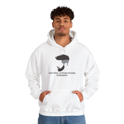 Fade Fresh. Attitude Fresher. GoodaNuff Unisex Hoodie
