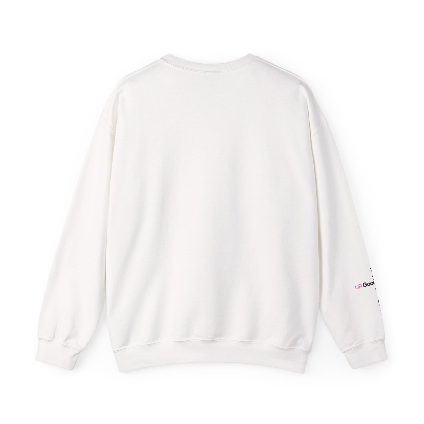 I AM GoodaNuff. UR GoodaNuff Unisex Crewneck