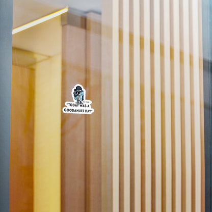 "Today was a GoodaNuff Day" Sticker