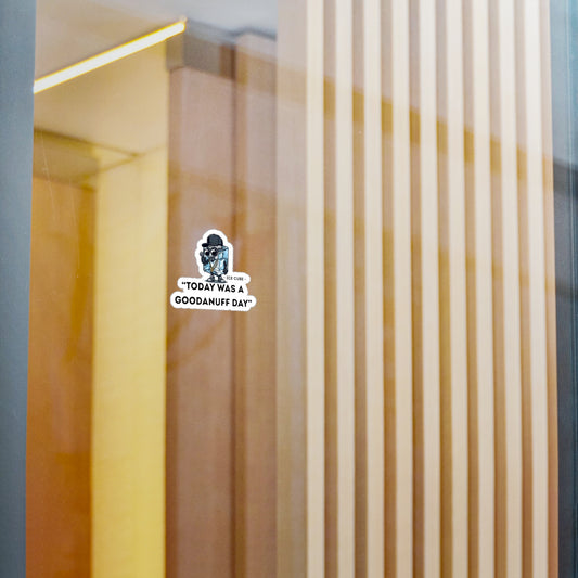 "Today was a GoodaNuff Day" Sticker