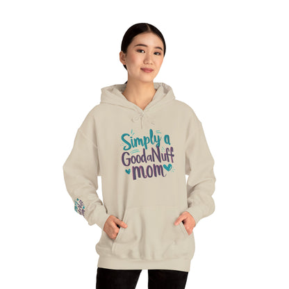 Simply a GoodaNuff Mom Unisex Hoodie