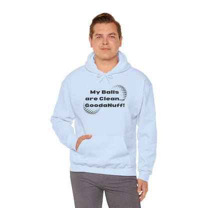 My Balls are Clean...GoodaNuff Unisex Hoodie
