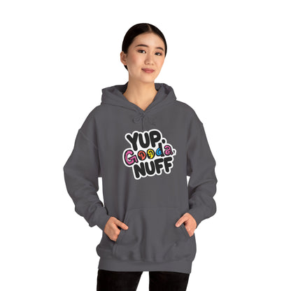 Yup. GoodaNuff Unisex Hoodie