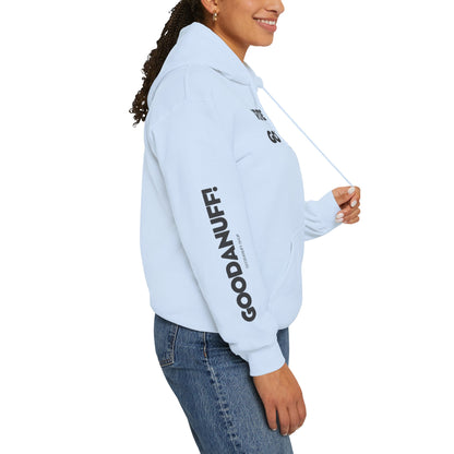 They're Still GoodaNuff Unisex Hoodie