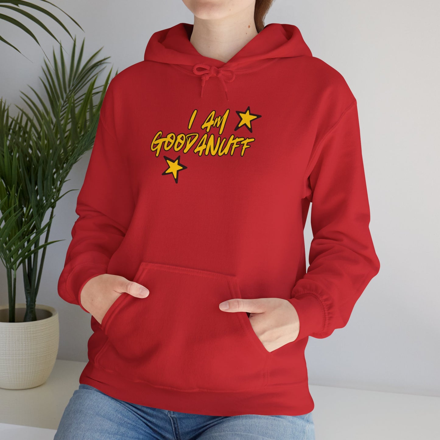 I Am GoodaNuff Unisex Hoodie