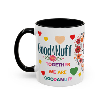 You and I Together are GoodaNuff Valentines Day Coffee Mug