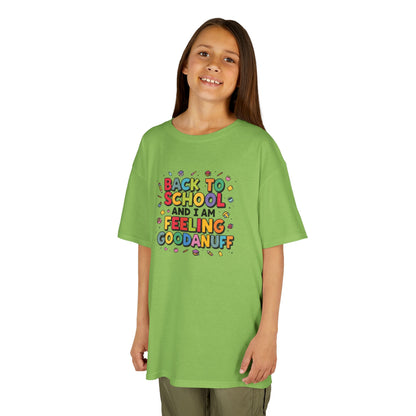 Back to School and I Am Feeling GoodaNuff Unisex Youth T-Shirt