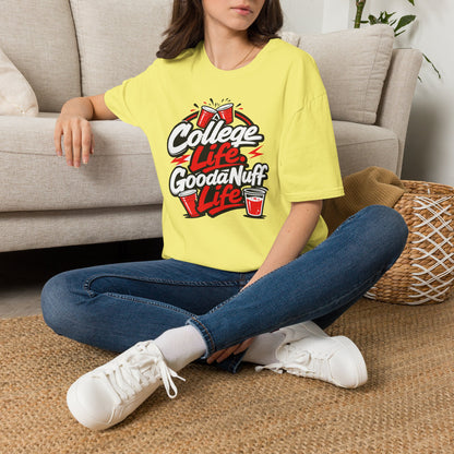 College Life. GoodaNuff Life. Unisex Softstyle T-Shirt