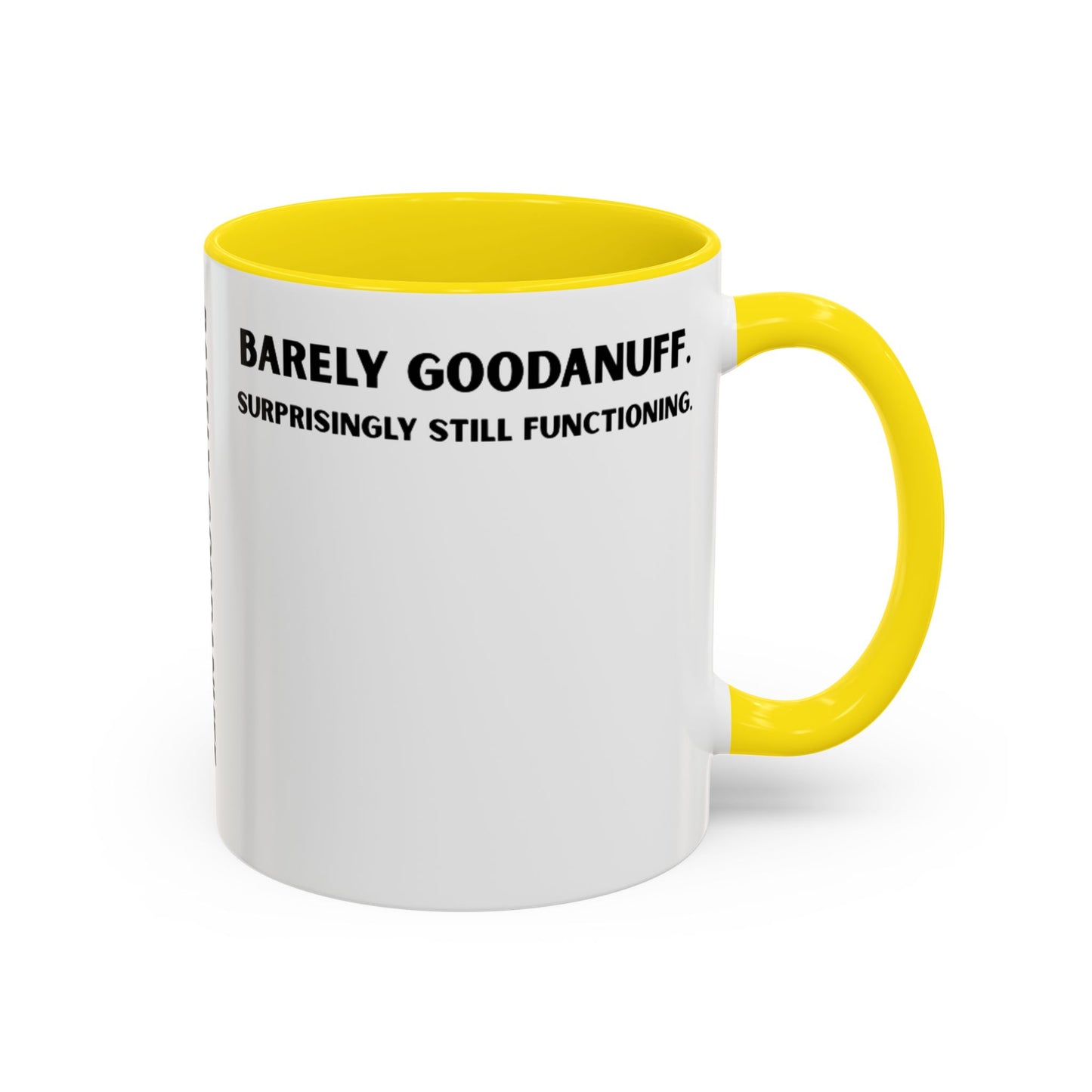 Barely GoodaNuff. Surprisingly Still Functioning Coffee Mug