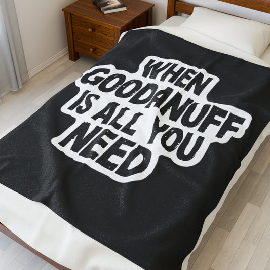 When GoodaNuff is all you Need Throw Blanket