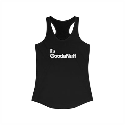 Classic It's GoodaNuff Women's Racerback Tank