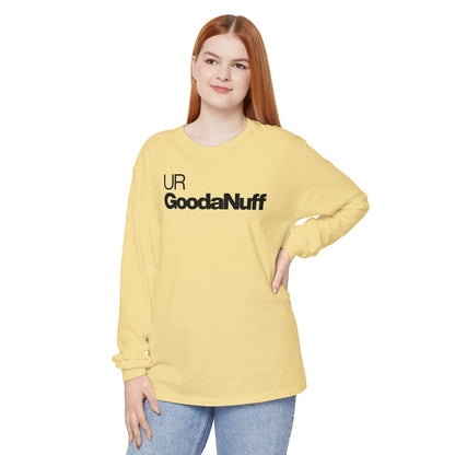 UR GoodaNuff Classic Unisex Long Sleeve Tee