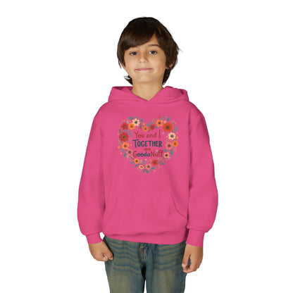 You and I Together are GoodaNuff Unisex Youth Hoodie