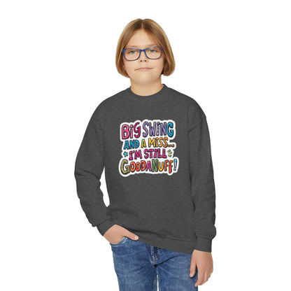 Big Swing and a Miss... I'm Still GoodaNuff Unisex Youth Hoodie