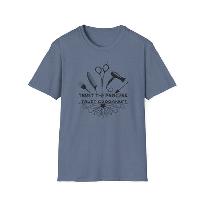 Trust the Process. Trust GoodaNuff Unisex Softstyle T-Shirt