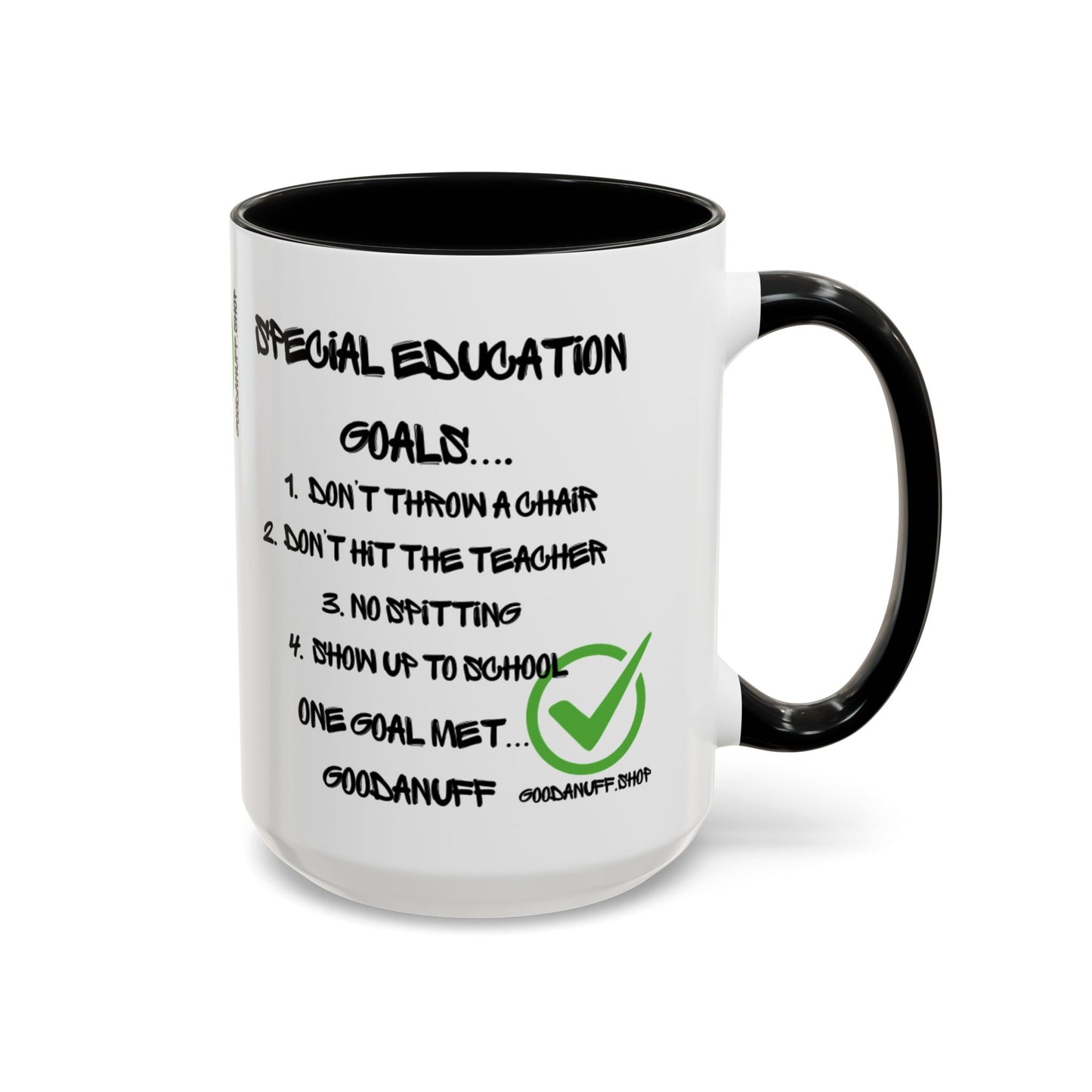 Special Education Goals...GoodaNuff Coffee Mug