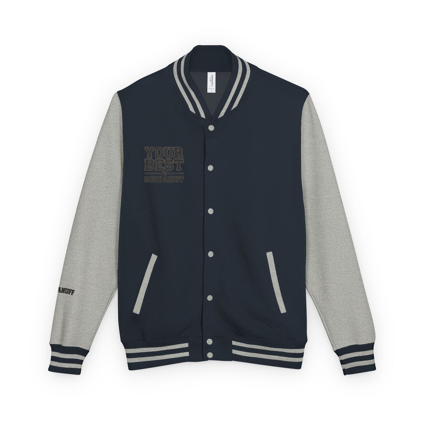 Your Best is GoodaNuff Unisex Letterman Jacket