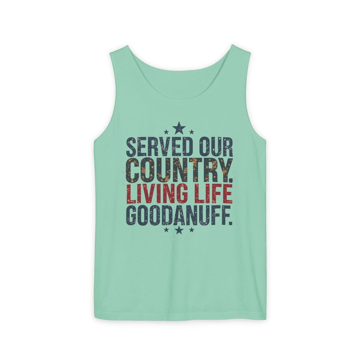 Served Our Country. Living Life GoodaNuff. Men's Lightweight Tank Top