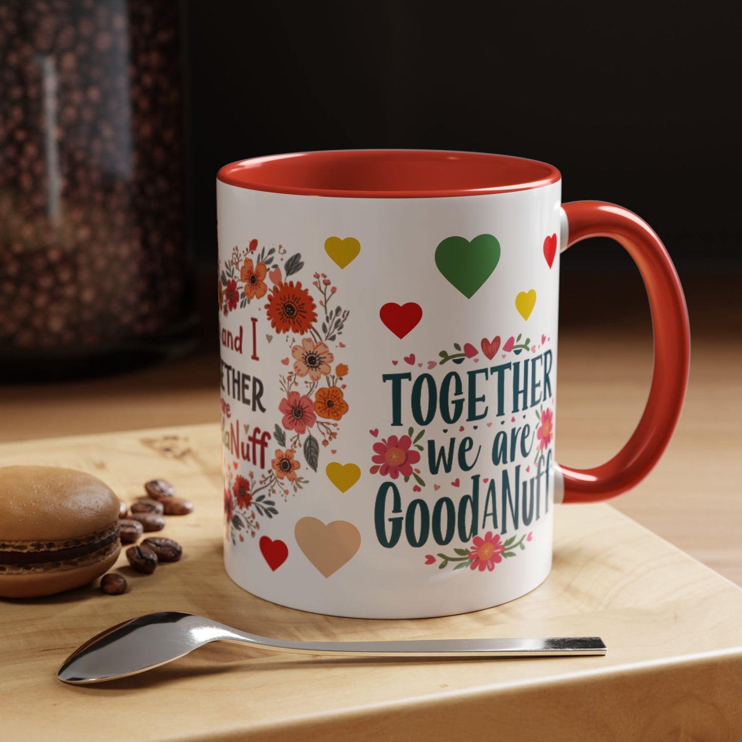 You and I Together are GoodaNuff Valentines Day Coffee Mug