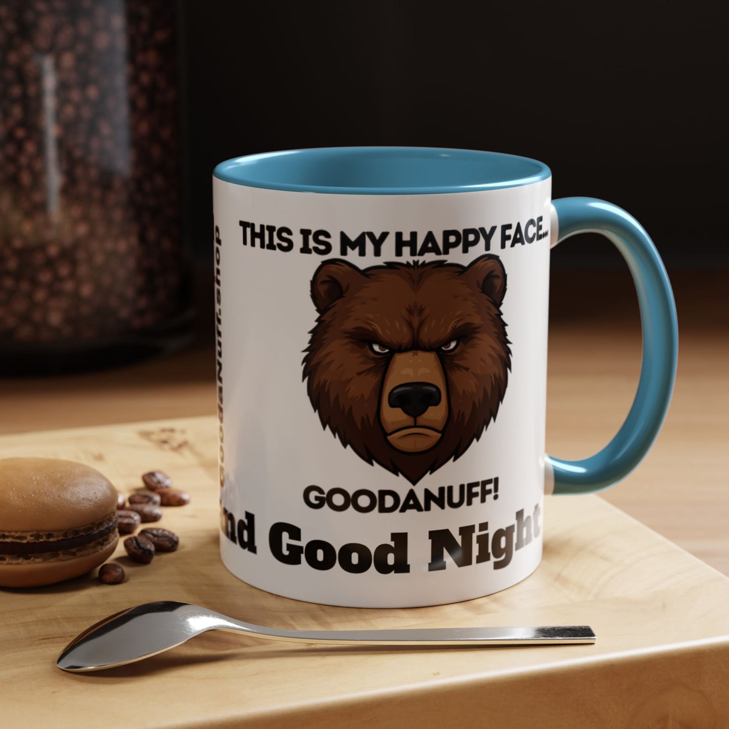 This is my Happy Face...GoodaNuff. Good Morning and Good Night Coffee Mug