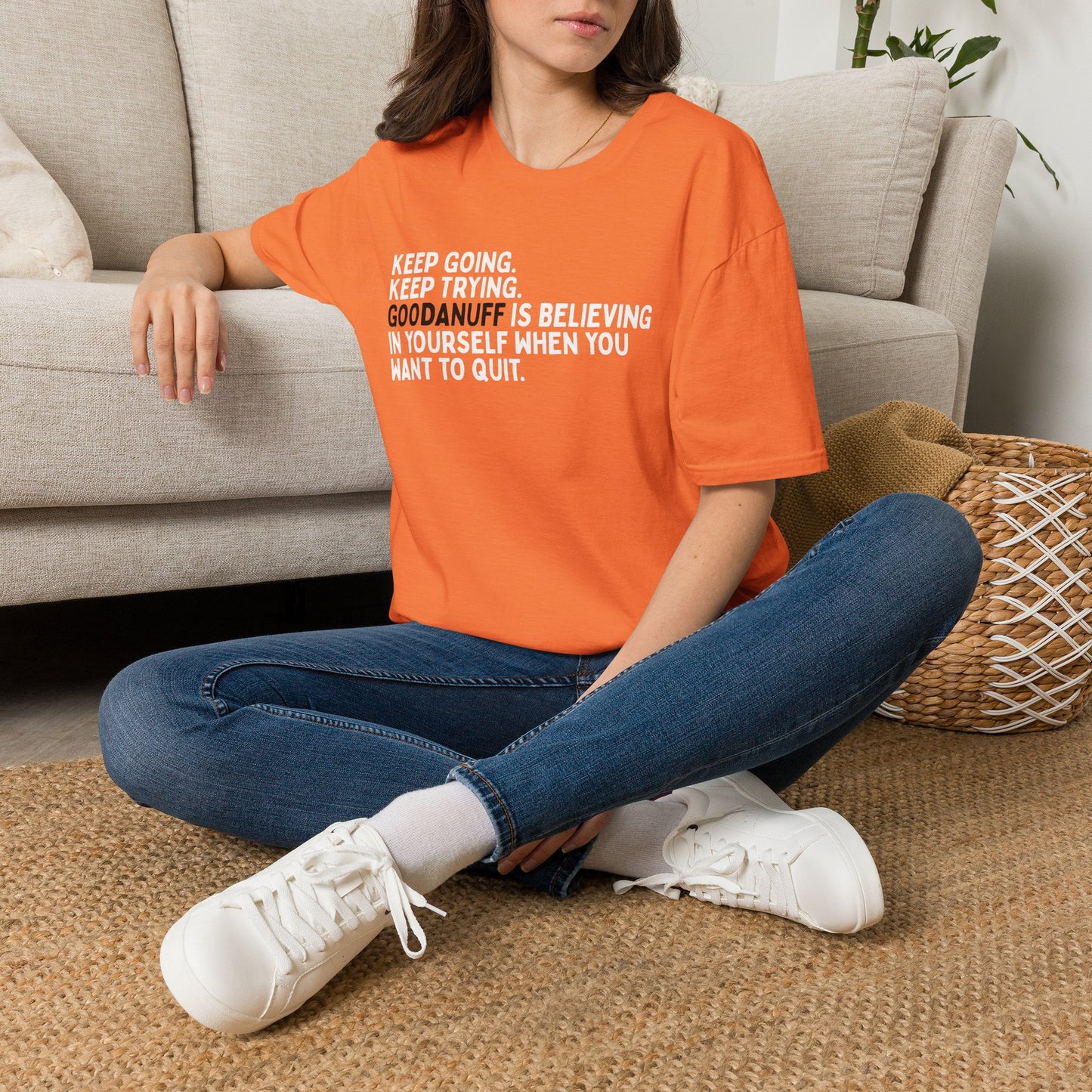 Keep Going. Keep Trying. GoodaNuff is believing in yourself when you want to quit Unisex Softstyle T-Shirt