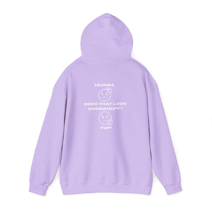 Hmmm....Does that Look GoodaNuff? Yup! Unisex Hoodie