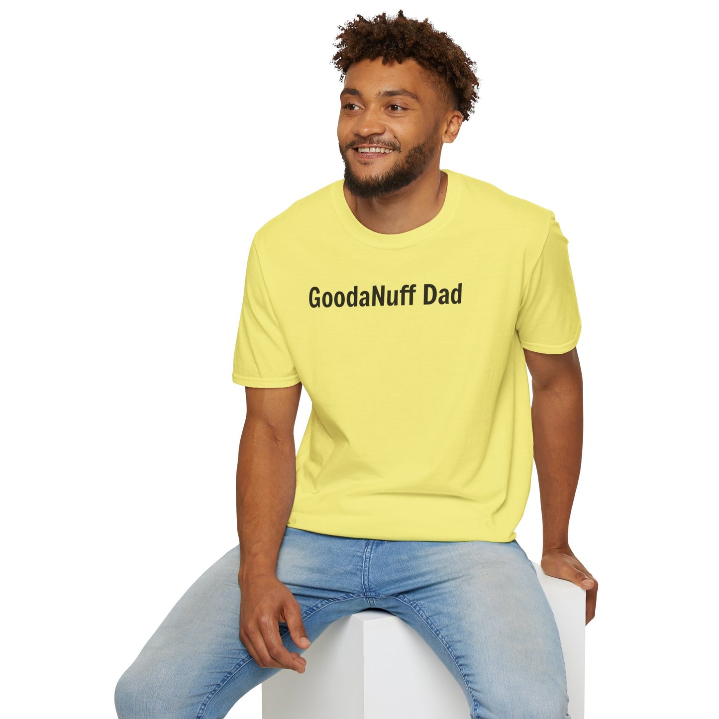 A good Dad isn't Perfect- he's Present. And being Present is always...GoodaNuff. Unisex Softstyle T-Shirt