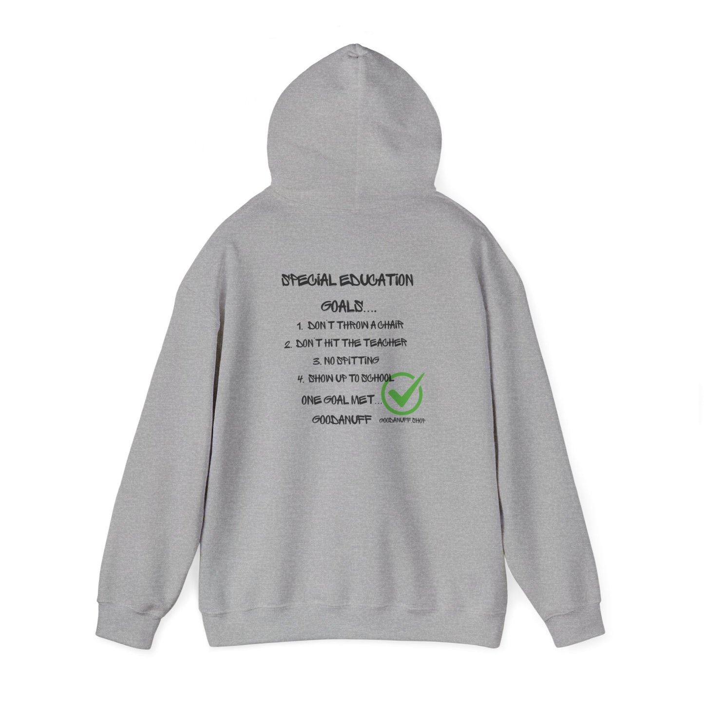 Special Education Goals...GoodaNuff Unisex Hoodie