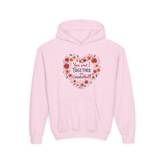 You and I Together are GoodaNuff Unisex Youth Hoodie
