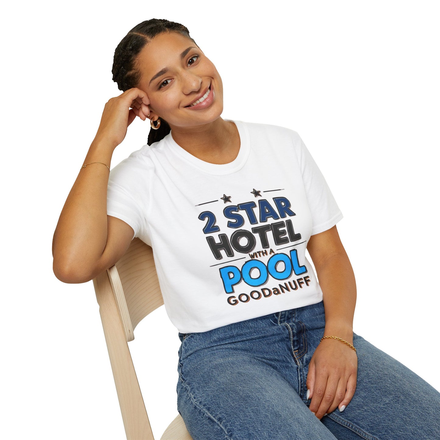 2 Star Hotel with a Pool. GoodaNuff Unisex Softstyle T-Shirt