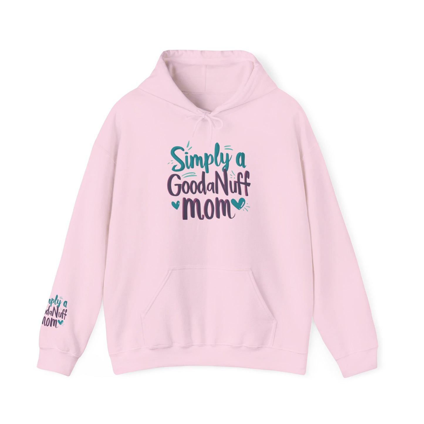 Simply a GoodaNuff Mom Unisex Hoodie