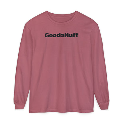 Kids don't need Perfect- they just need You and you're GoodaNuff Unisex Long Sleeve Tee