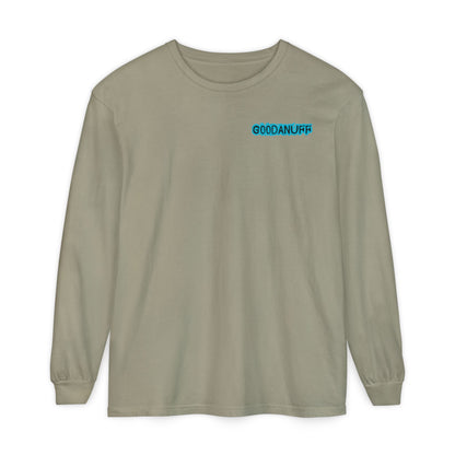 Get it. Got it. GoodaNuff Unisex Long Sleeve Tee