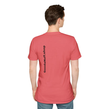 Wrestling Your Best is...GoodaNuff Unisex Softstyle T-Shirt