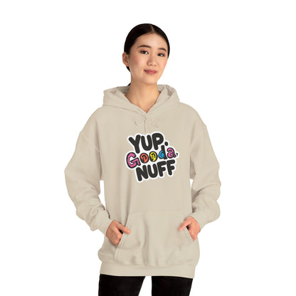 Yup. GoodaNuff Unisex Hoodie