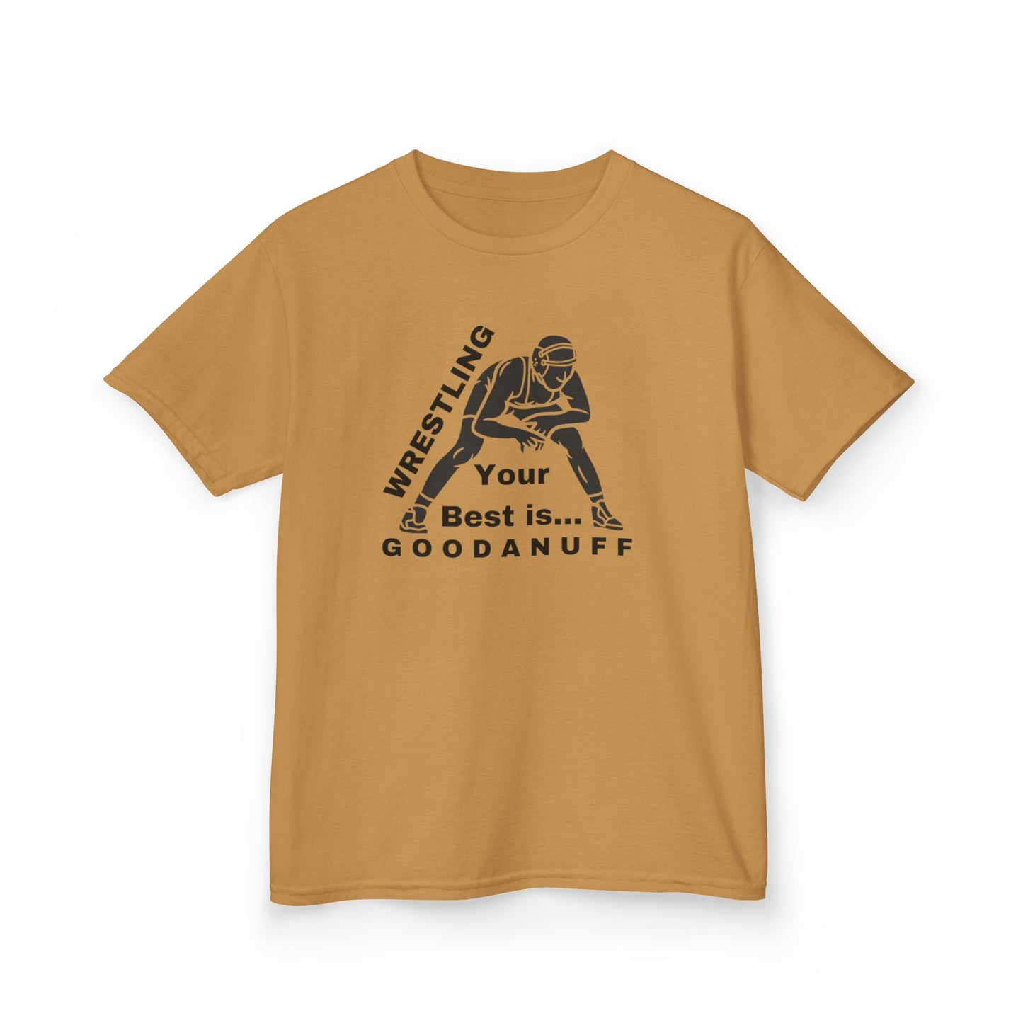 Wrestling Your Best is...GoodaNuff Unisex Youth T-Shirt