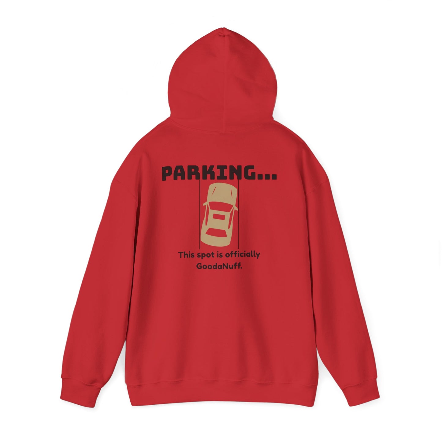 Parking...This Spot is Officially GoodaNuff Unisex Hoodie