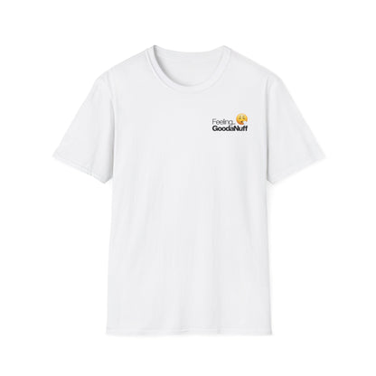 Feeling GoodaNuff Softstyle T-Shirt