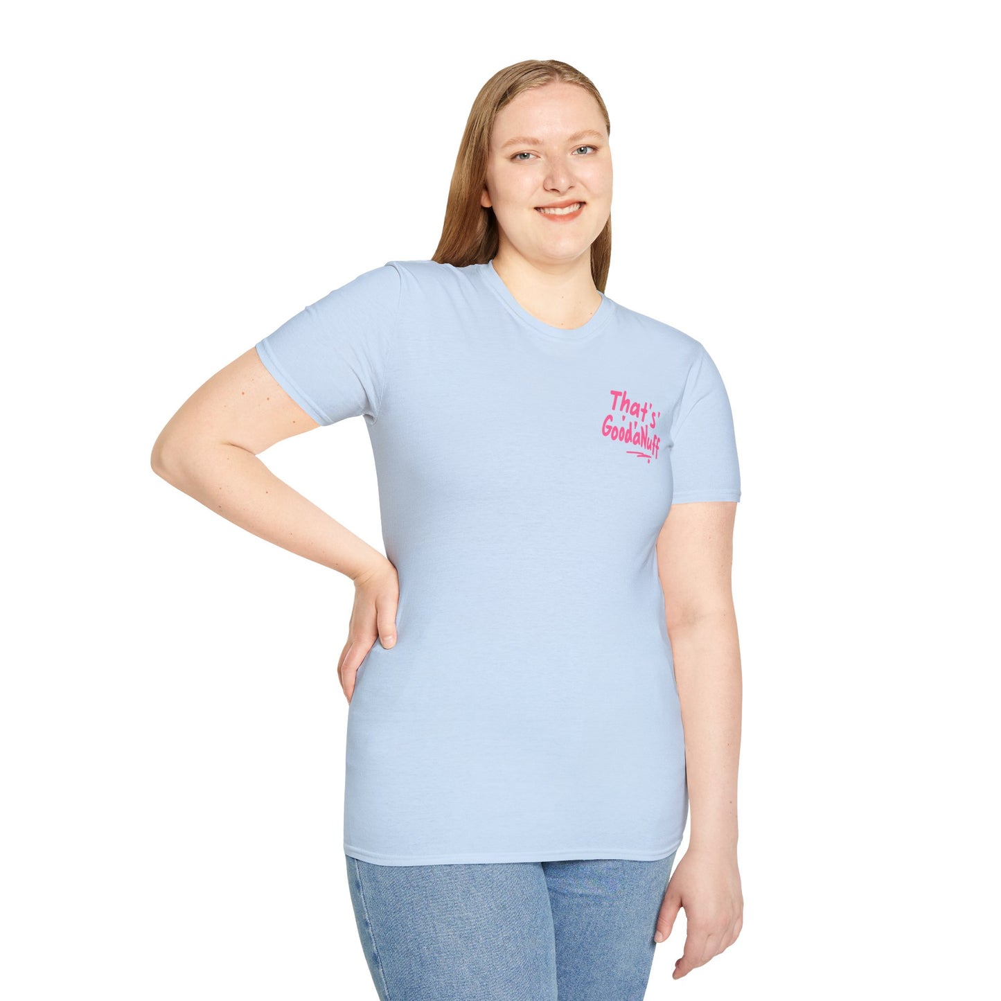That's GoodaNuff Unisex Softstyle T-Shirt