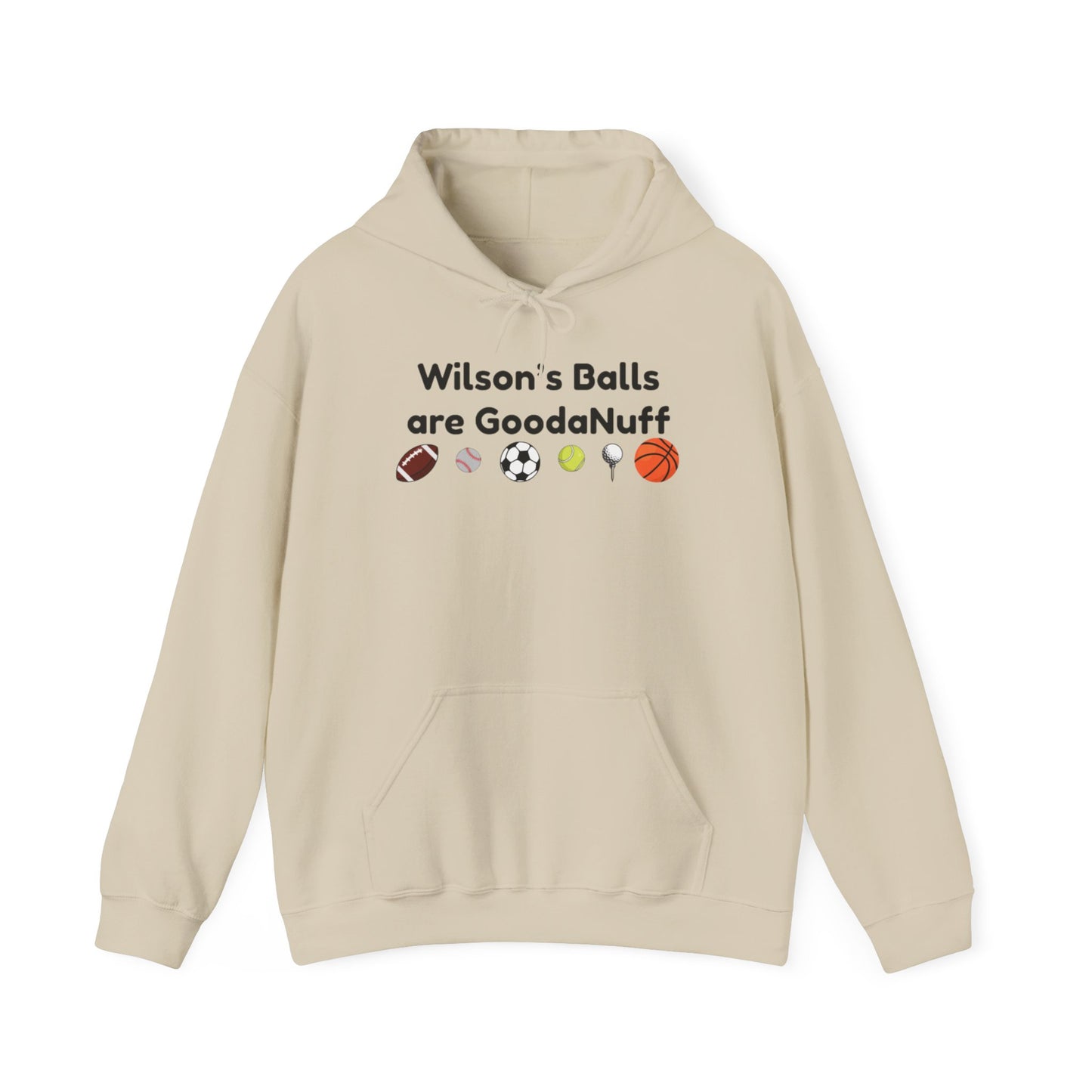 Wilson’s Balls Are GoodaNuff Hoodie