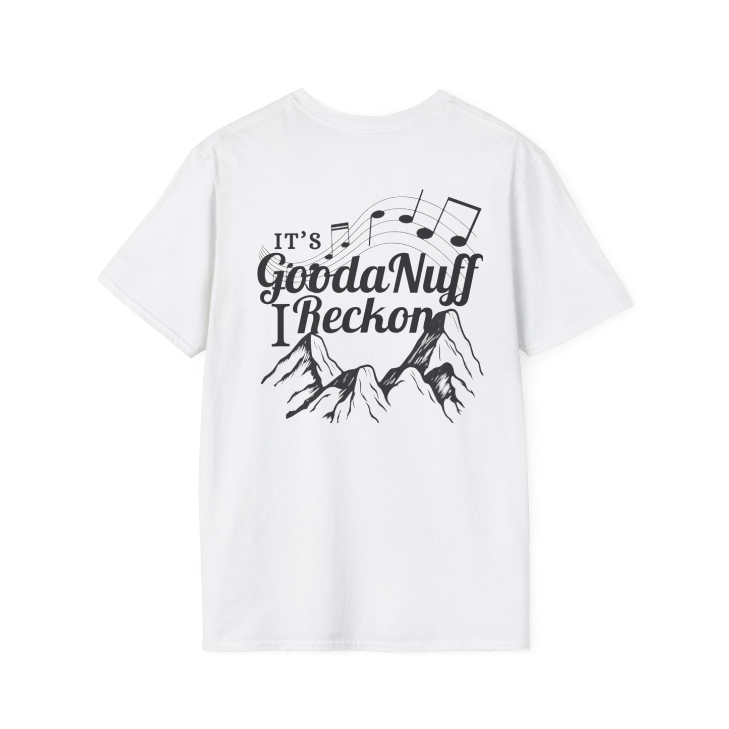 It's GoodaNuff I Reckon Unisex Softstyle T-Shirt