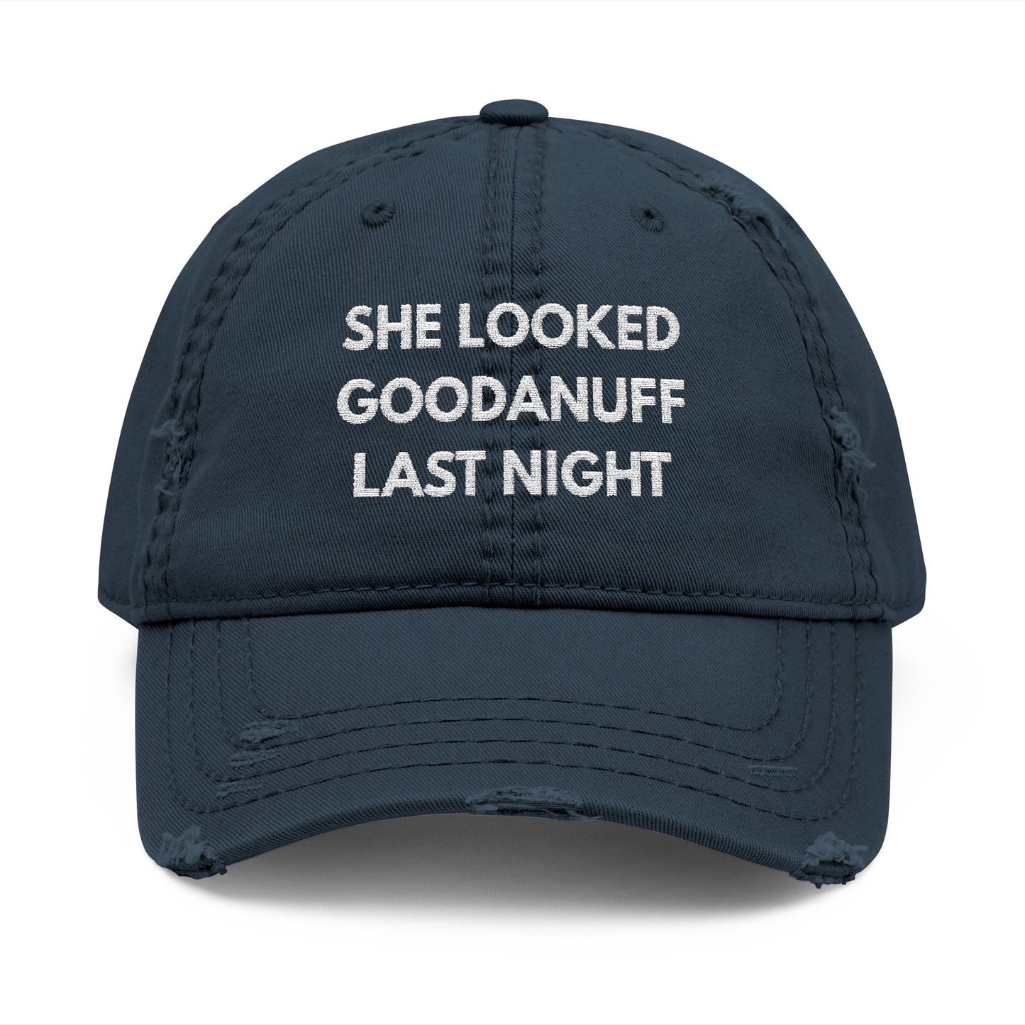 She Looked GoodaNuff Last Night Embroidery Baseball Cap