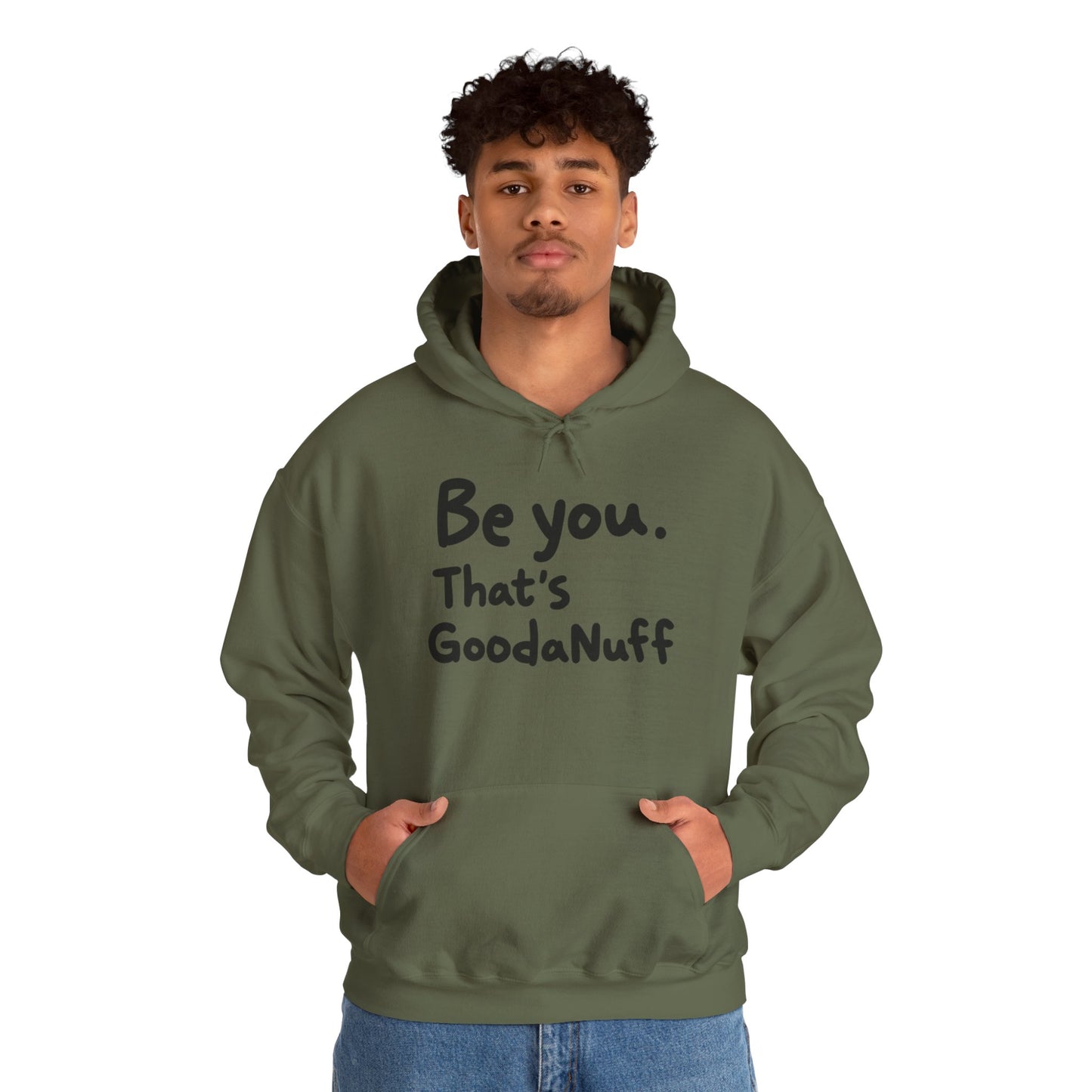 Be you. That's GoodaNuff Unisex Hoodie
