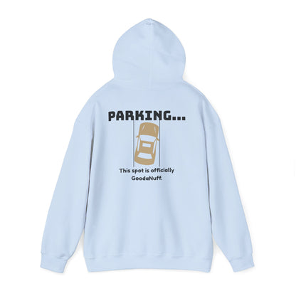 Parking...This Spot is Officially GoodaNuff Unisex Hoodie