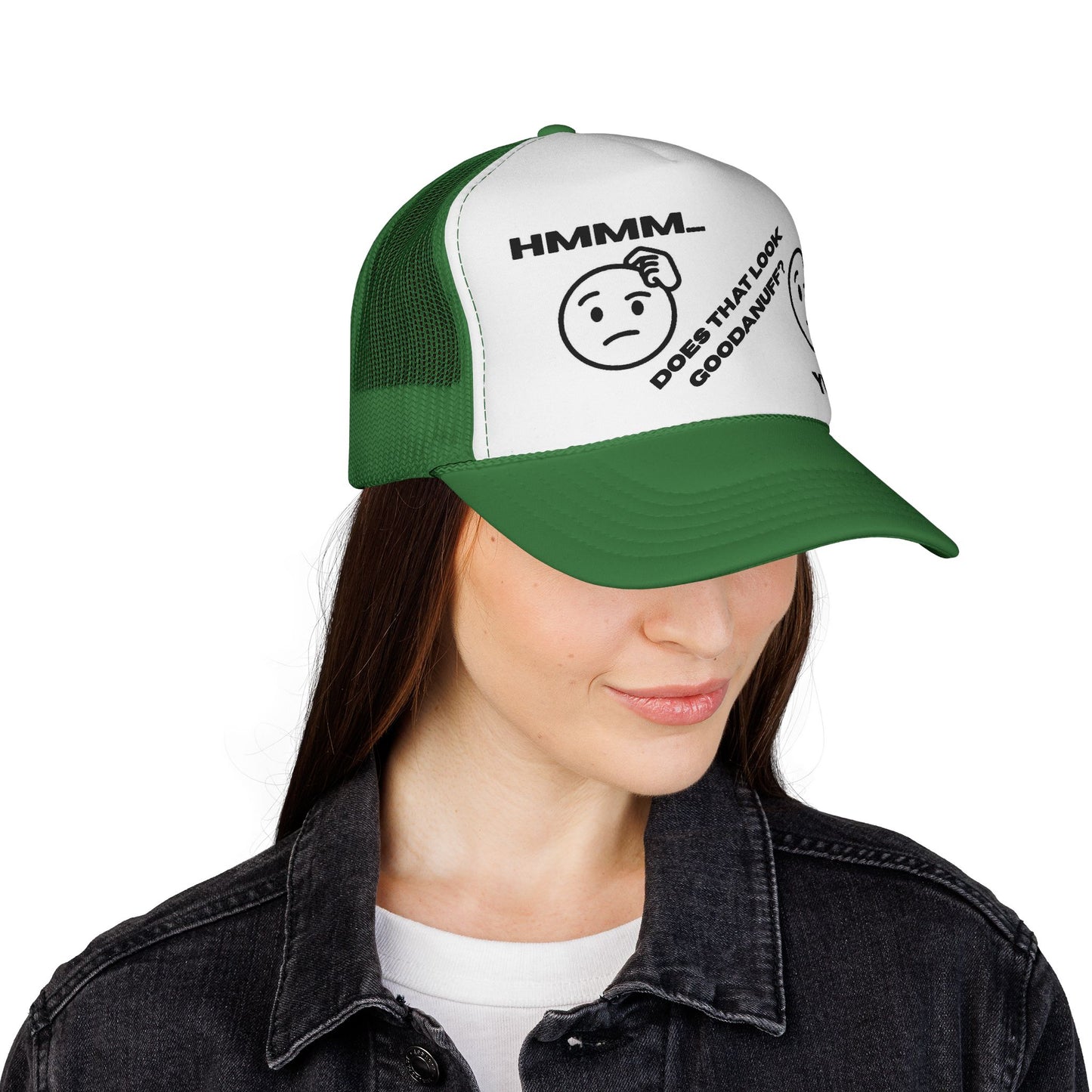 Hmmm...Does that Look GoodaNuff? Yup! Trucker Hat