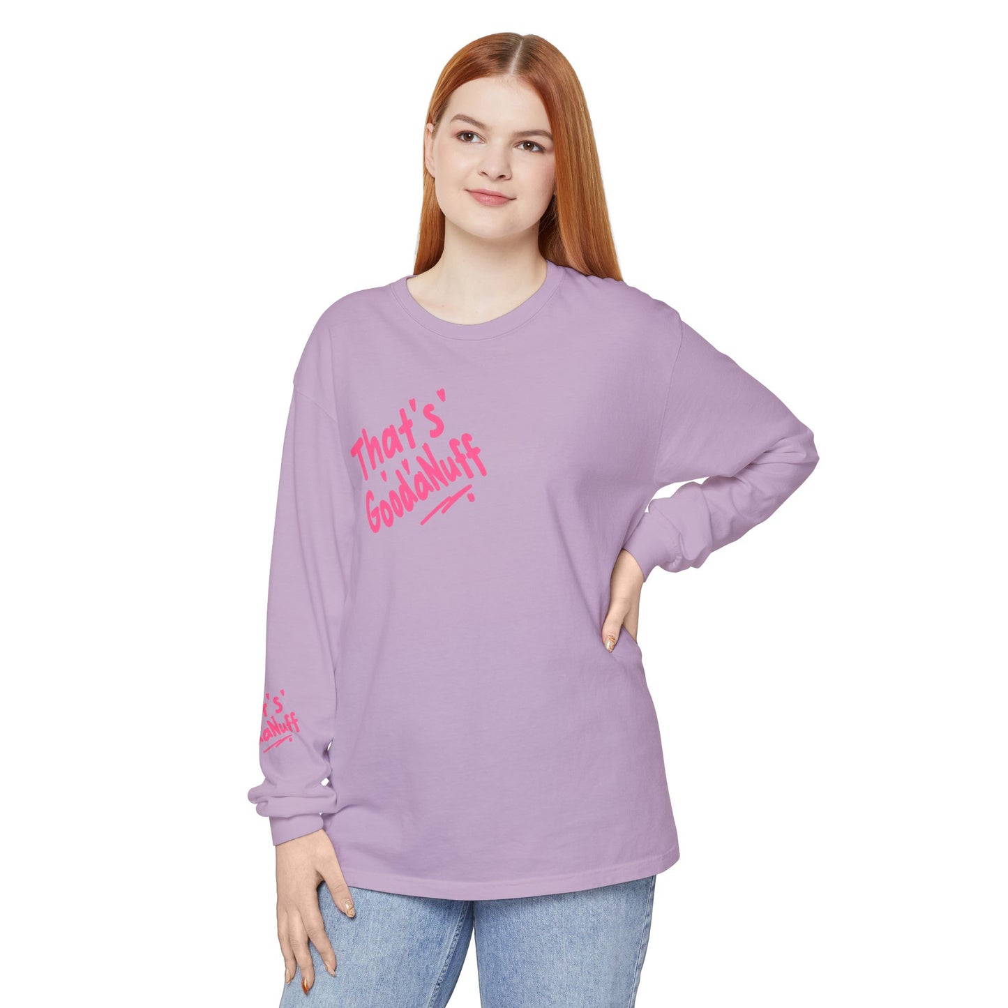 That's GoodaNuff Unisex Long Sleeve Tee