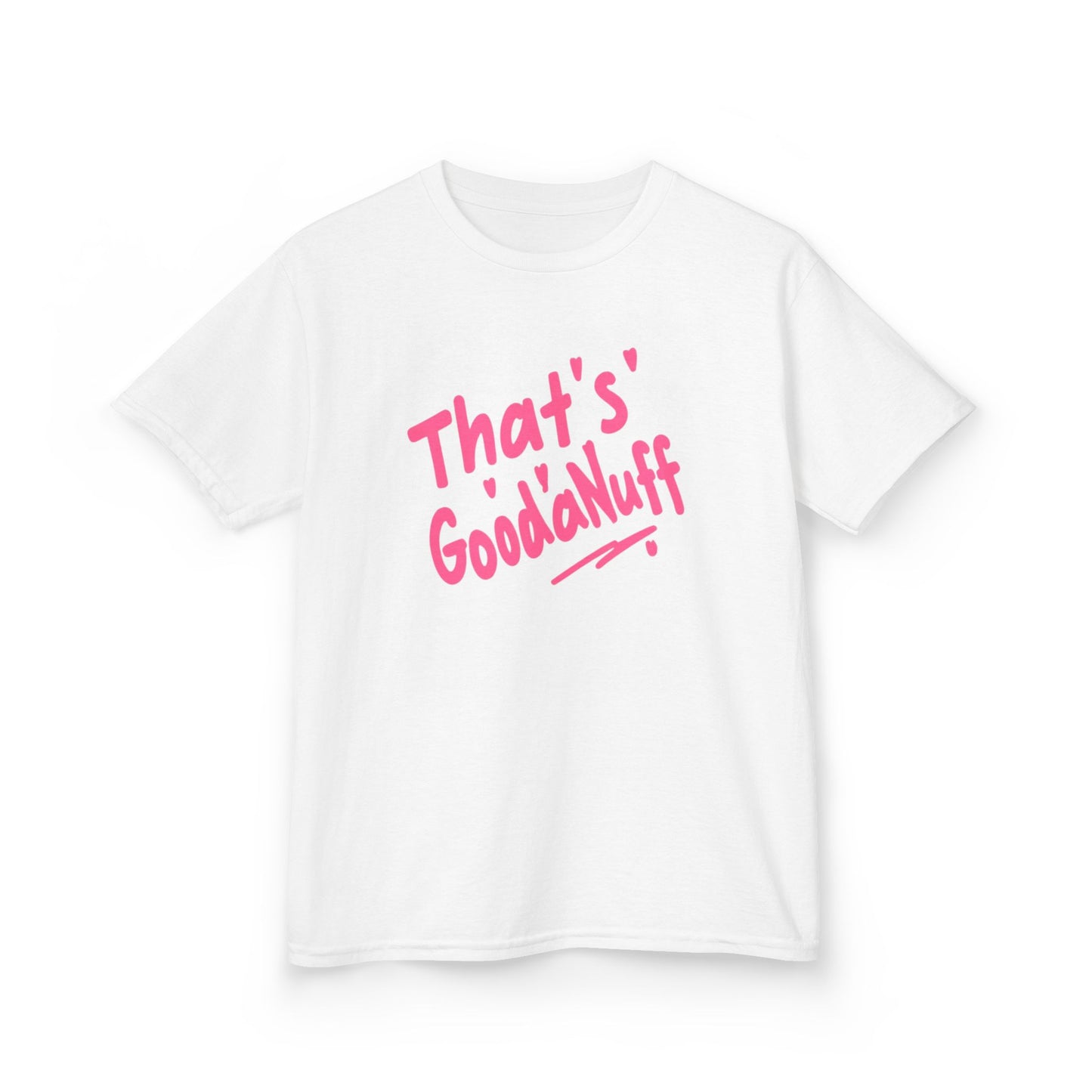 That's GoodaNuff Unisex Youth T-Shirt