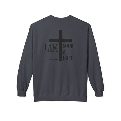 I AM GoodaNuff Unisex Crewneck