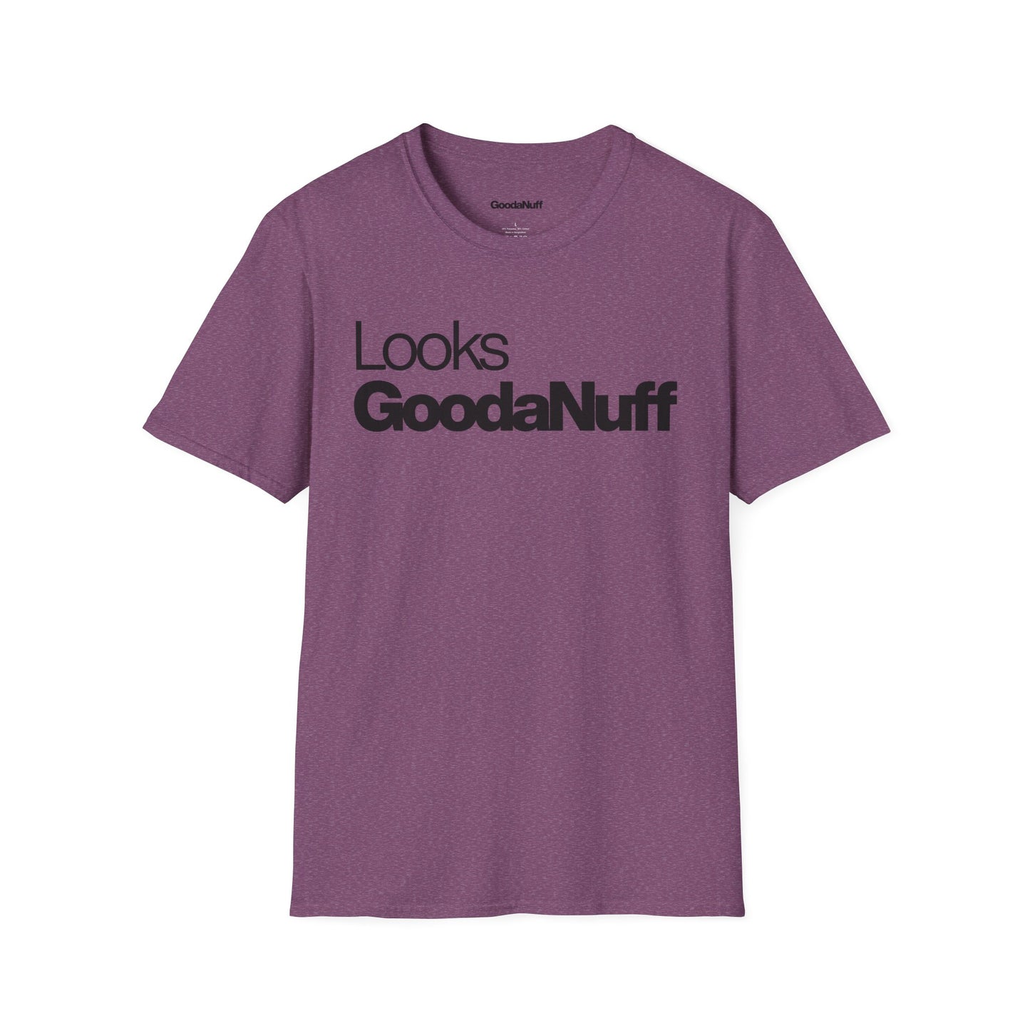 Looks GoodaNuff Unisex Classic T-Shirt