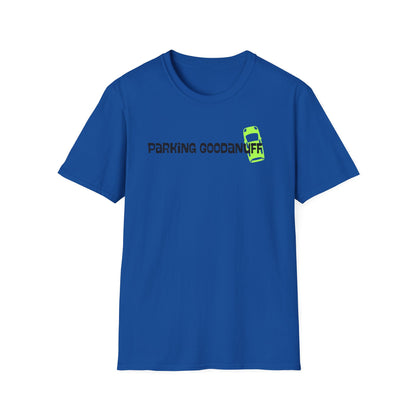 Parking…GoodaNuff Unisex Softstyle T-Shirt